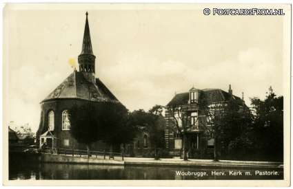 ansichtkaart: Woubrugge, Herv. Kerk m. Pastorie