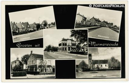ansichtkaart: Murmerwoude, Hoofdweg - Nieuweweg - Gemeentehuis - Geref. en Herv. Kerk