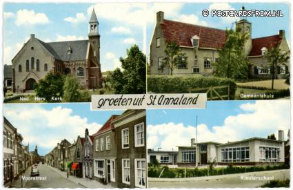 ansichtkaart: Sint-Annaland, Ned. Herv. Kerk - Gemeentehuis - Voorstraat - Kleuterschool