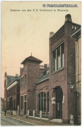 ansichtkaart: Waalwijk, Gebouw van den R.K. Volksbond